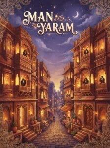 Man Yaram Urdu novel by Maha Gul cover showing couples across two village havelis