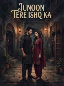 Junoon Tere Ishq Ka Urdu novel by Noor Asif cover showing Jazm and Hazel standing together